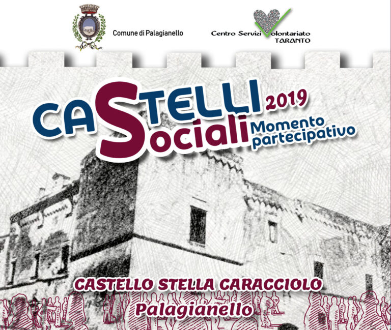 Torna Castelli Sociali. Palagianello, luogo di incontro tra terzo settore e comunità