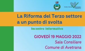Continua il percorso di informazione sulla Riforma del terzo settore: il 19 incontro ad Avetrana